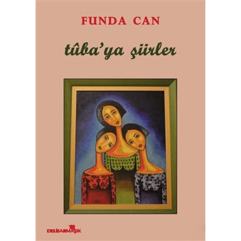Tûba'ya Şiirler