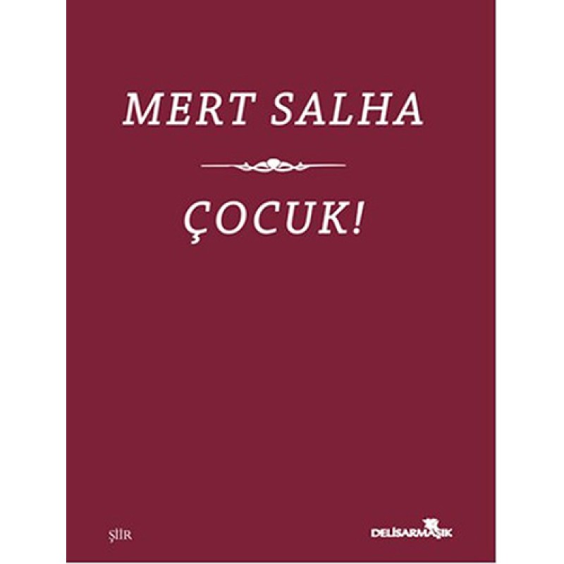 Çocuk! Çocuk!