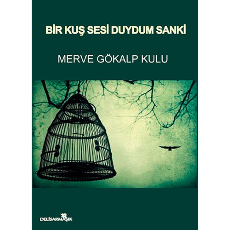 Bir Kuş Sesi Duydum Sanki Bir Kuş Sesi Duydum Sanki