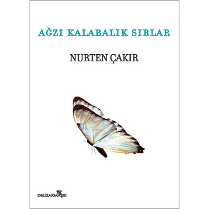 Ağzı Kalabalık Sırlar Ağzı Kalabalık Sırlar