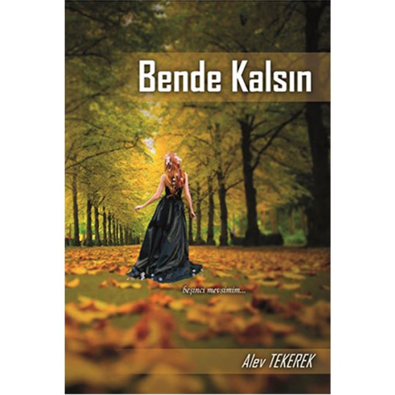 Bende Kalsın Bende Kalsın