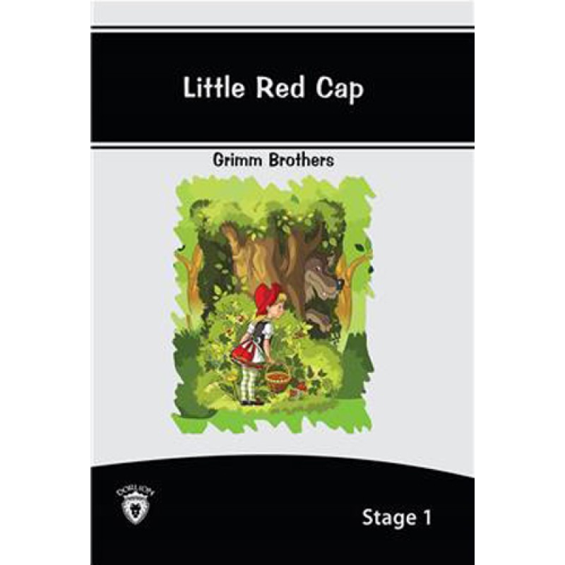 Little Red Cap İngilizce Hikaye Stage 1 Little Red Cap İngilizce Hikaye Stage 1