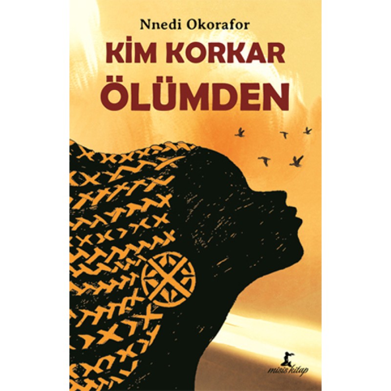 Kim Korkar Ölümden Kim Korkar Ölümden