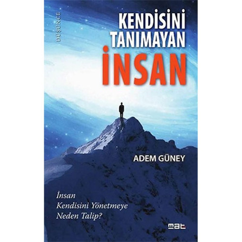 Kendisini Tanımayan İnsan Kendisini Tanımayan İnsan