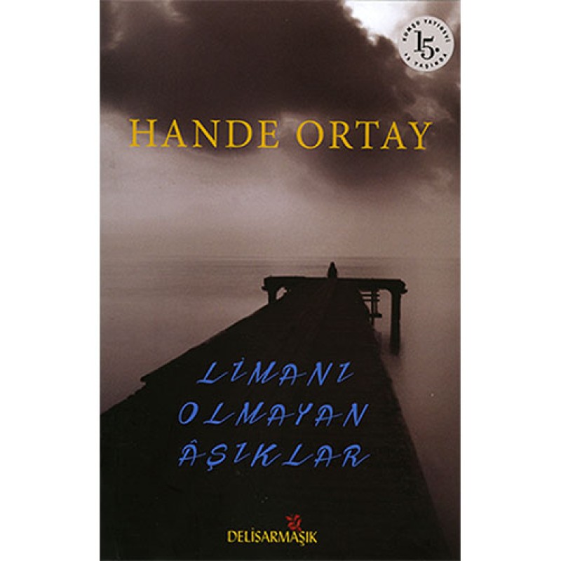 Limanı Olmayan Âşıklar Limanı Olmayan Âşıklar