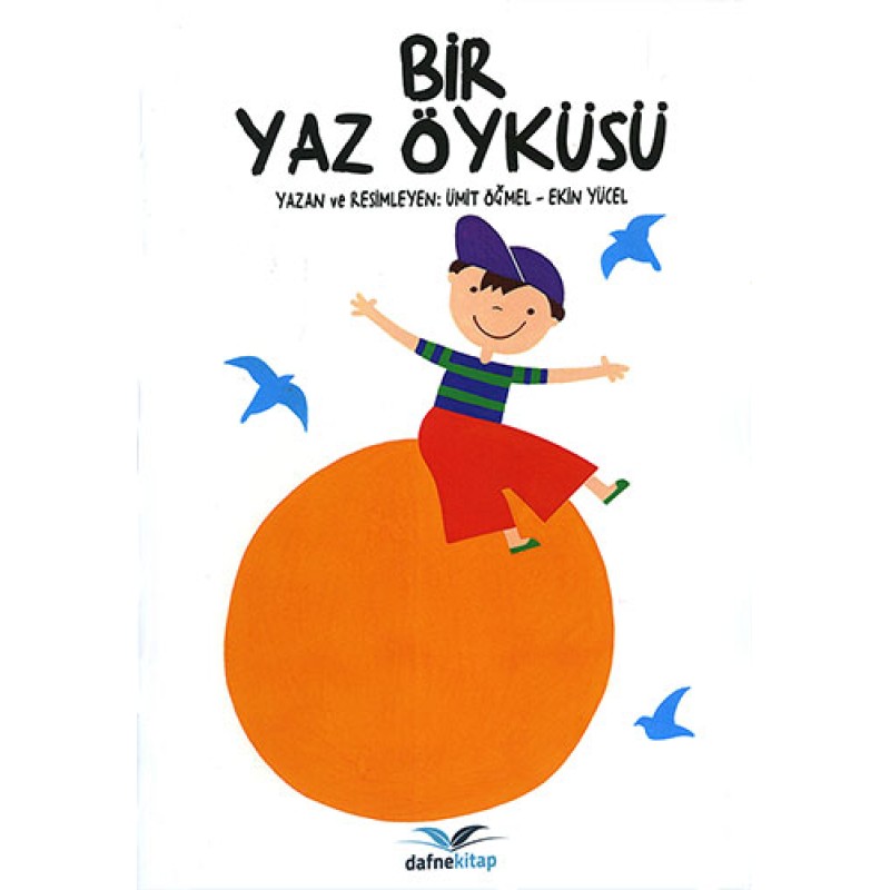 Bir Yaz Öyküsü Bir Yaz Öyküsü