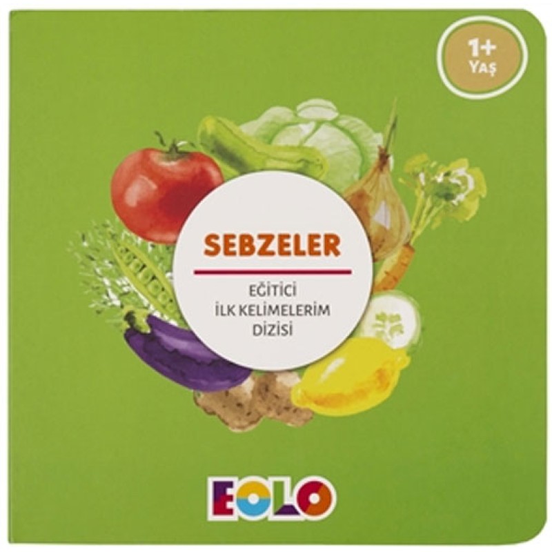 Eğitici İlk Kelimelerim Dizisi - Sebzeler Eğitici İlk Kelimelerim Dizisi - Sebzeler