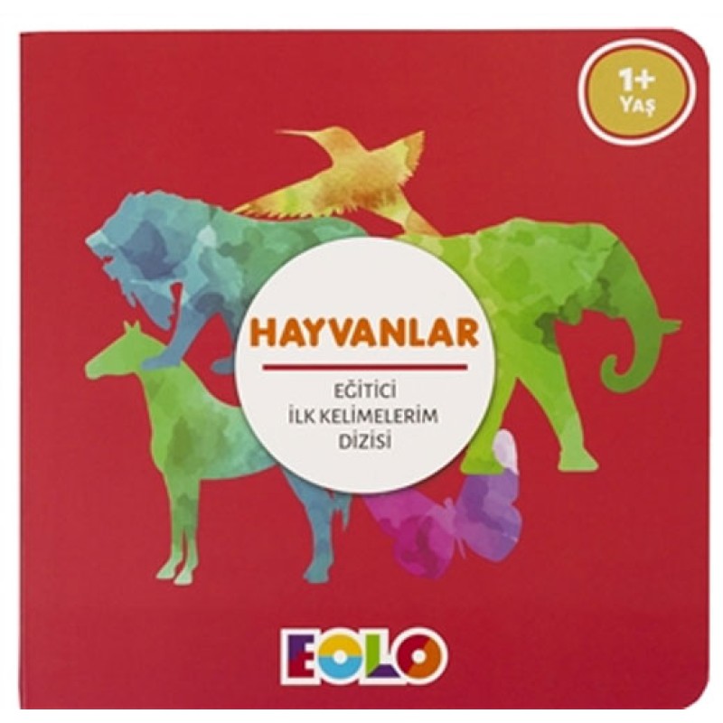 Eğitici İlk Kelimelerim Dizisi - Hayvanlar Eğitici İlk Kelimelerim Dizisi - Hayvanlar
