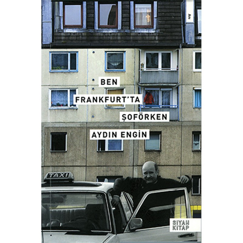 Ben Frankfurt'ta Şoförken Ben Frankfurt'ta Şoförken