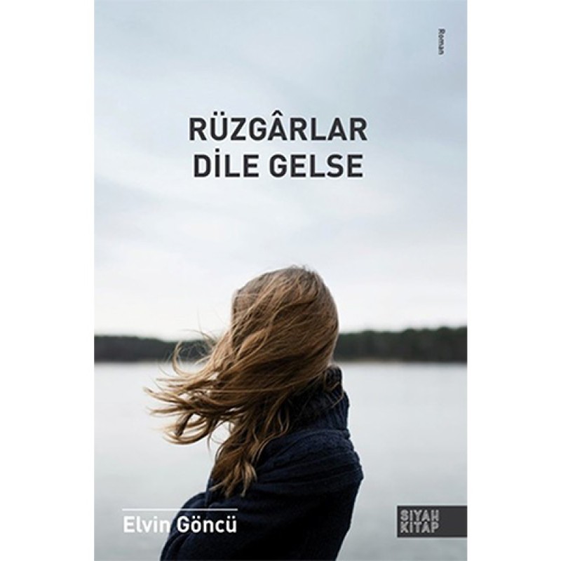 Rüzgârlar Dile Gelse