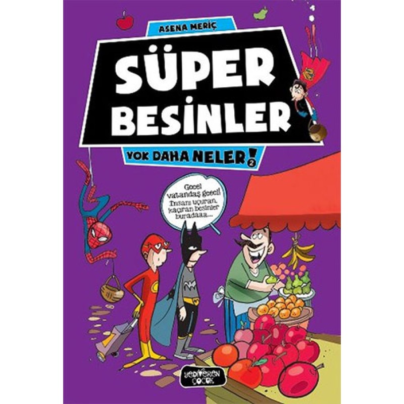 Yok Daha Neler - Süper Besinler