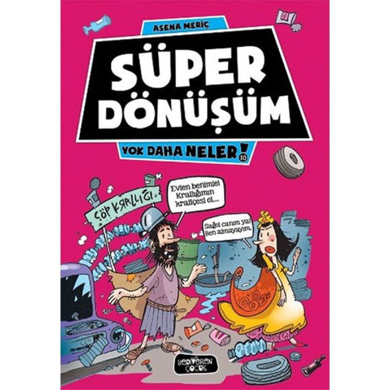 Yok Daha Neler - Süper Dönüşüm