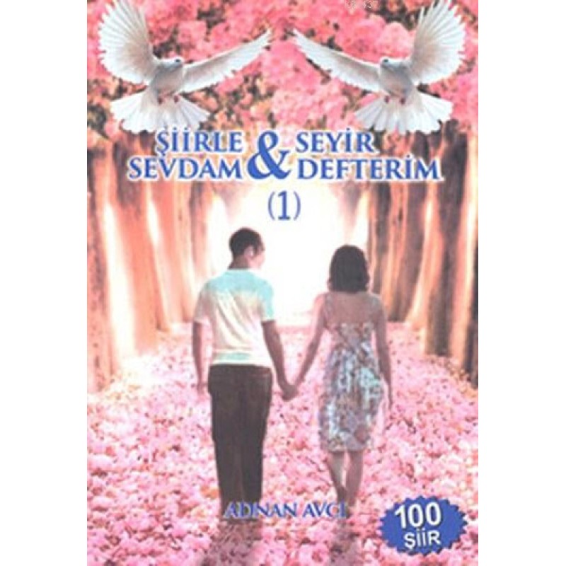 Şiirle Sevdam - Seyir Defterim 1 Şiirle Sevdam - Seyir Defterim 1