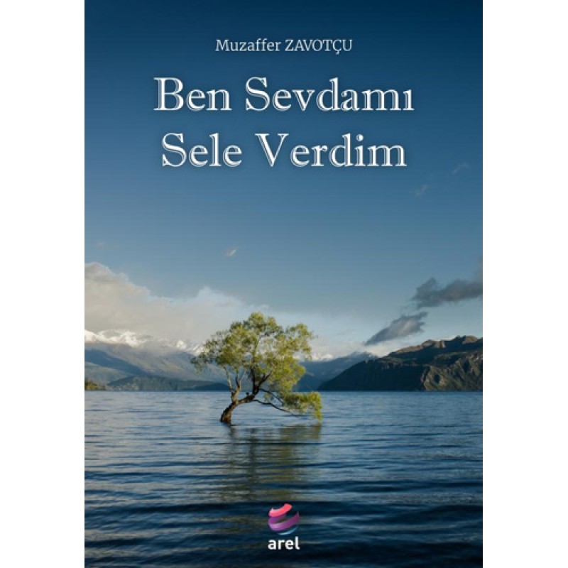Ben Sevdamı Sele Verdim Ben Sevdamı Sele Verdim