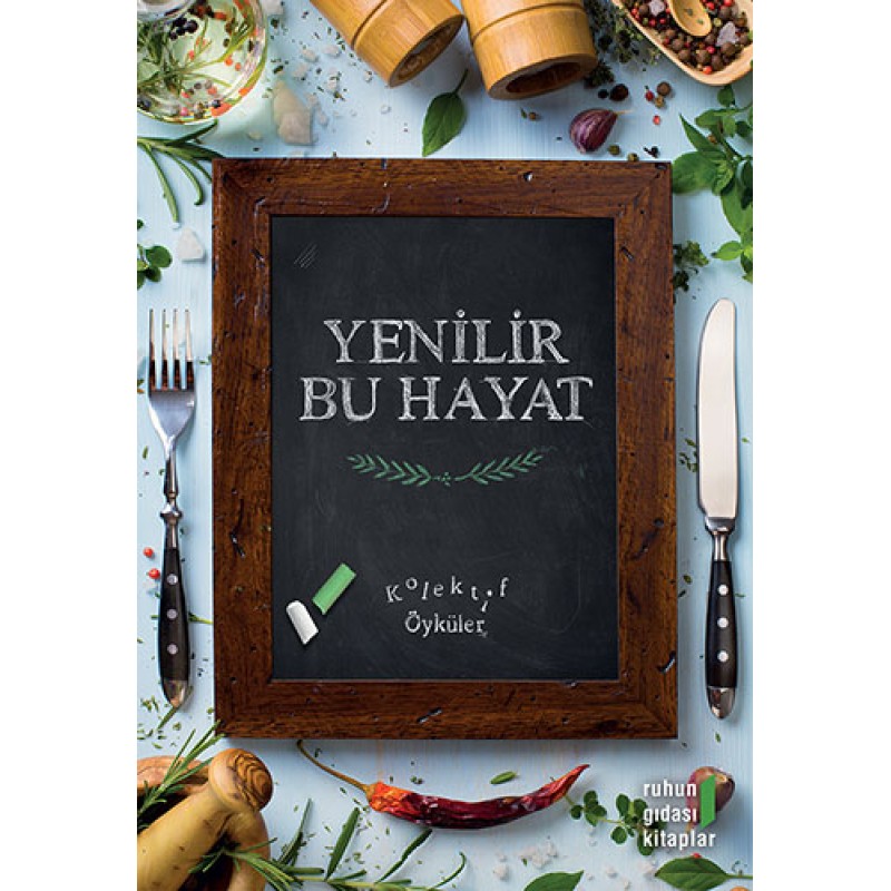Yenilir Bu Hayat Yenilir Bu Hayat