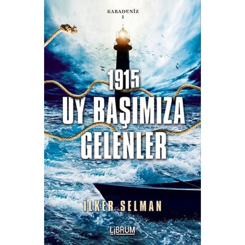 1915 Uy Başımıza Gelenler 1915 Uy Başımıza Gelenler