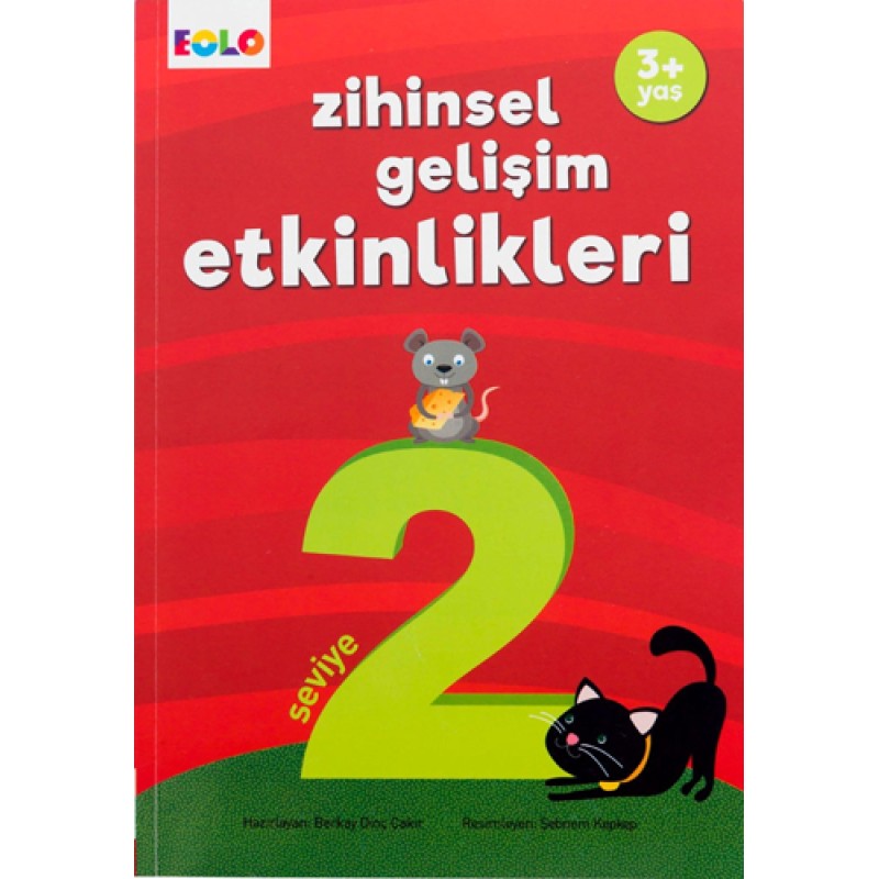 3+ Yaş Zihinsel Gelişim Etkinlikleri - Seviye 2 3+ Yaş Zihinsel Gelişim Etkinlikleri - Seviye 2