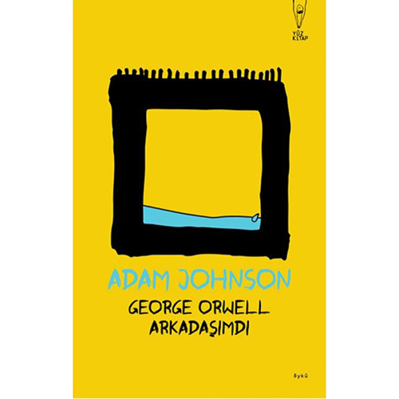 George Orwell Arkadaşımdı George Orwell Arkadaşımdı
