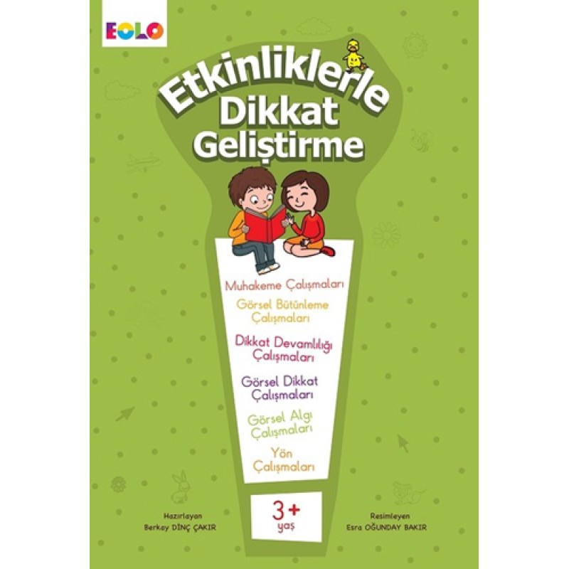 Etkinliklerle Dikkat Geliştirme 3+ Yaş Etkinliklerle Dikkat Geliştirme 3+ Yaş