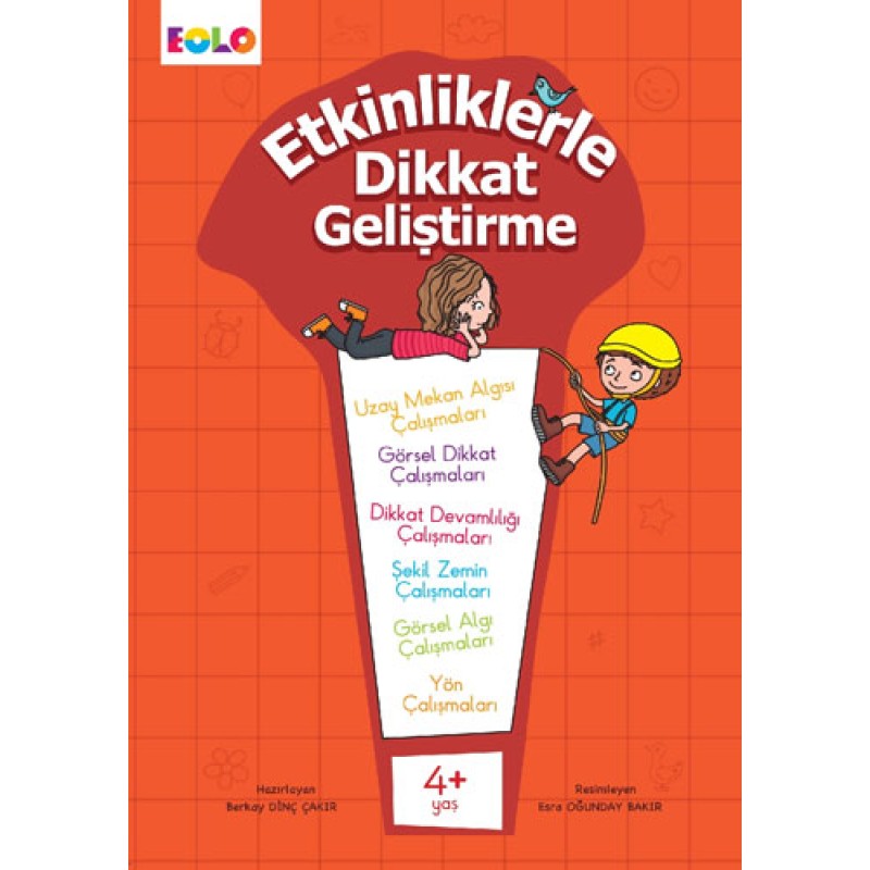 Etkinliklerle Dikkat Geliştirme 4+ Yaş Etkinliklerle Dikkat Geliştirme 4+ Yaş