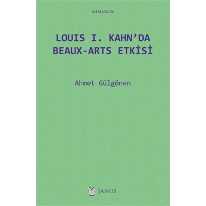 Louis 1. Kahn’da Beaux-Arts Etkisi Louis 1. Kahn’da Beaux-Arts Etkisi