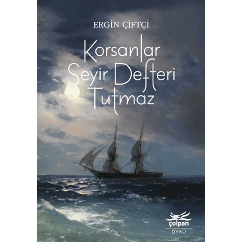 Korsanlar Seyir Defteri Tutmaz