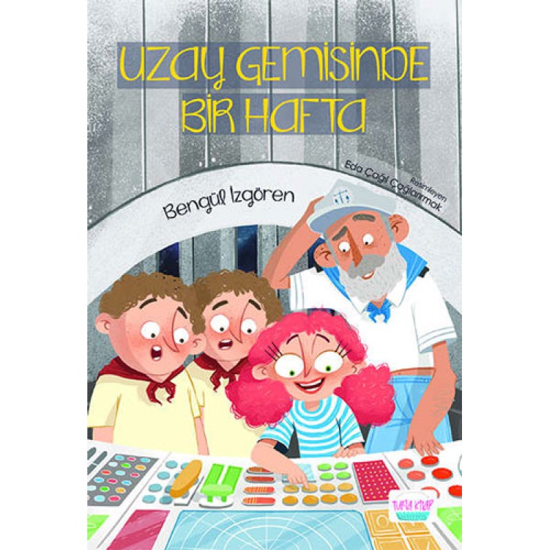 Uzay Gemisinde Bir Hafta Uzay Gemisinde Bir Hafta