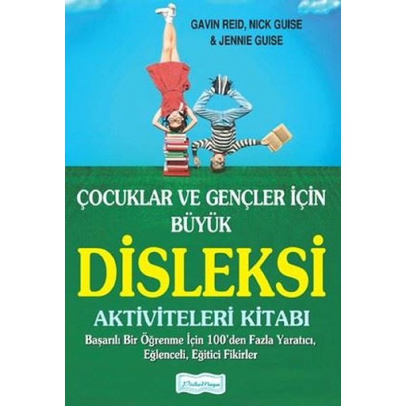 Çocuklar ve Gençler İçin Büyük Disleksi Aktiviteleri Kitabı Çocuklar ve Gençler İçin Büyük Disleksi Aktiviteleri Kitabı