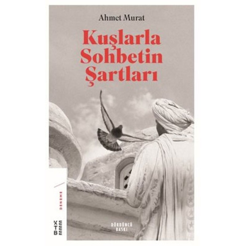 Kuşlarla Sohbetin Şartları Kuşlarla Sohbetin Şartları