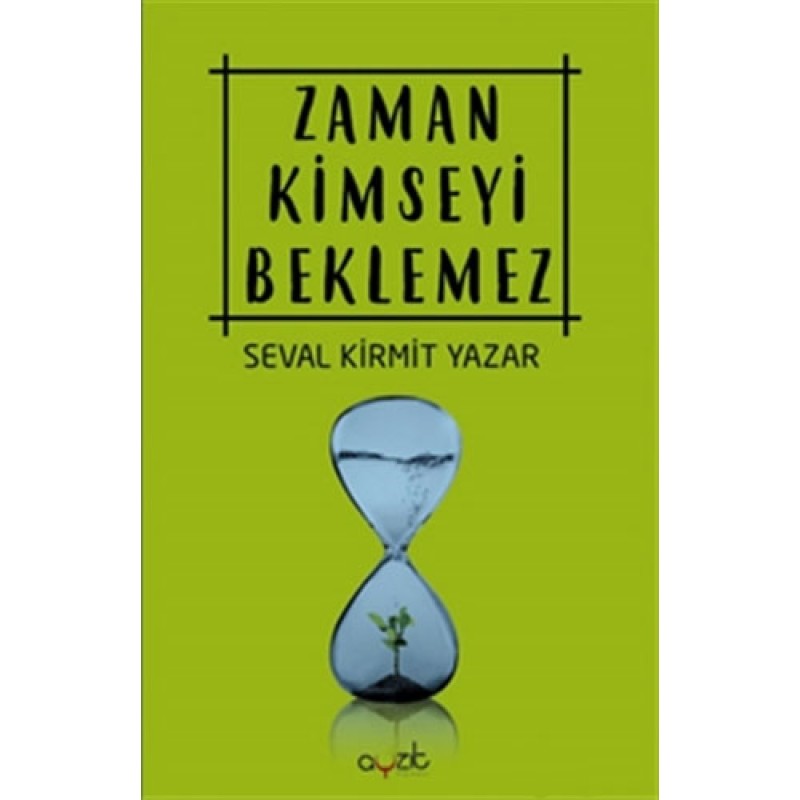 Zaman Kimseyi Beklemez