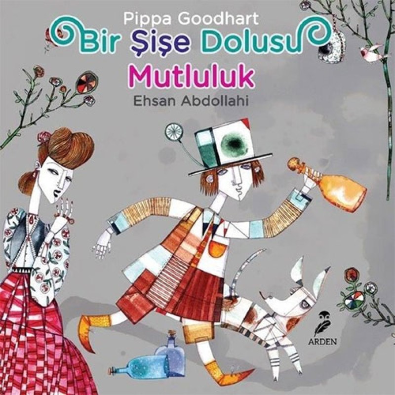 Bir Şişe Dolusu Mutluluk Bir Şişe Dolusu Mutluluk