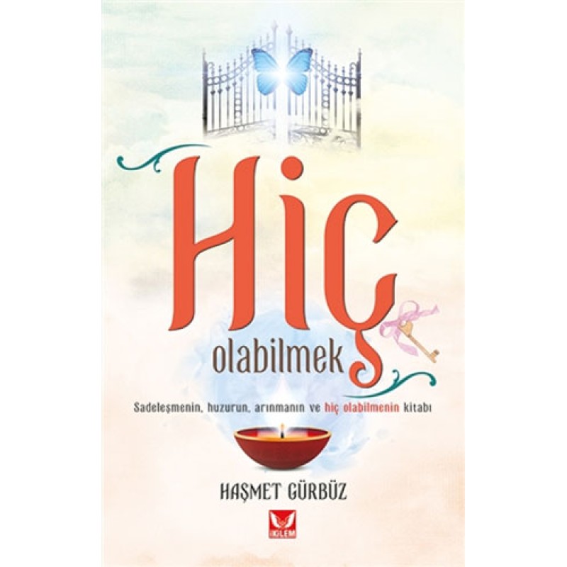 Hiç Olabilmek Hiç Olabilmek