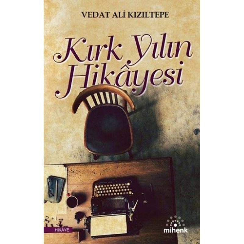 Kırk Yılın Hikayesi Kırk Yılın Hikayesi