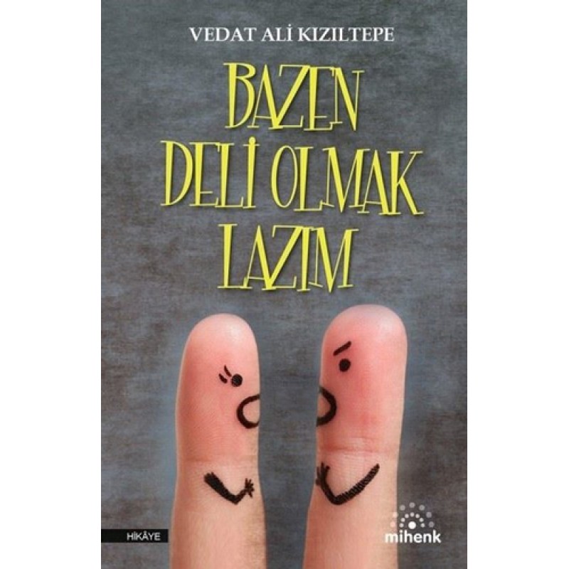 Bazen Deli Olmak Lazım Bazen Deli Olmak Lazım