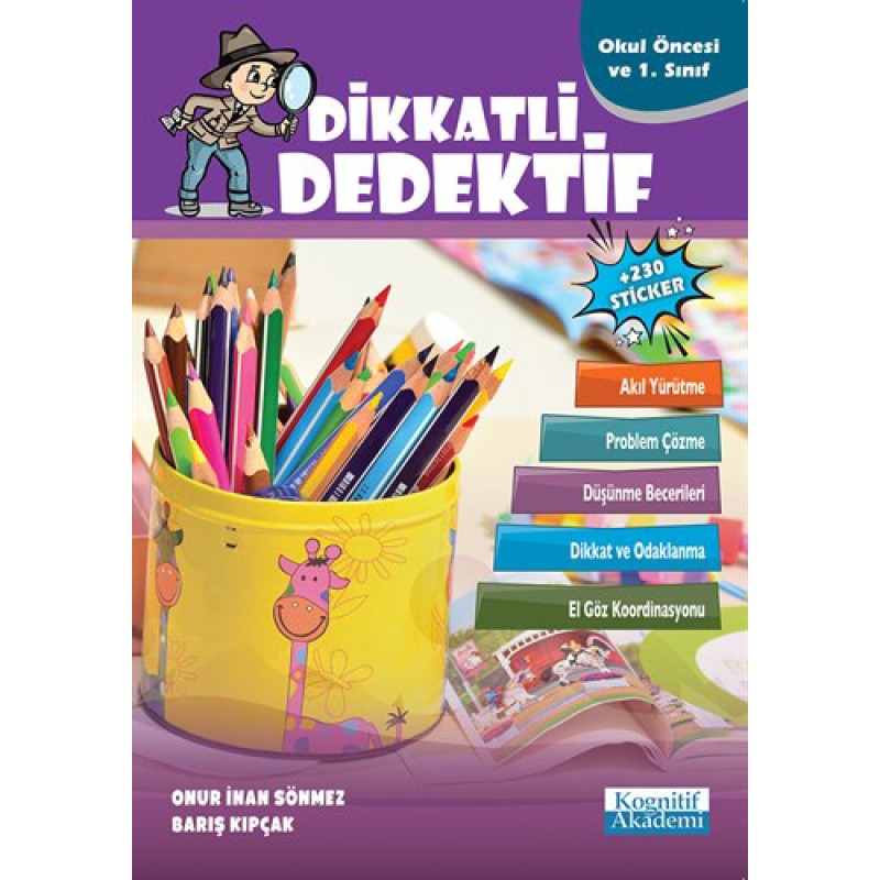 Dikkatli Dedektif - Okul Öncesi ve 1. Sınıf Dikkatli Dedektif - Okul Öncesi ve 1. Sınıf