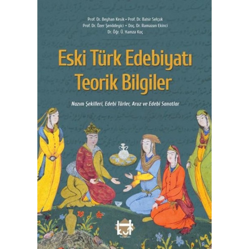Eski Türk Edebiyatı Teorik Bilgiler Eski Türk Edebiyatı Teorik Bilgiler