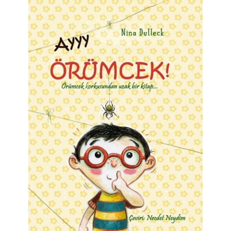 Ayyy Örümcek! Ayyy Örümcek!