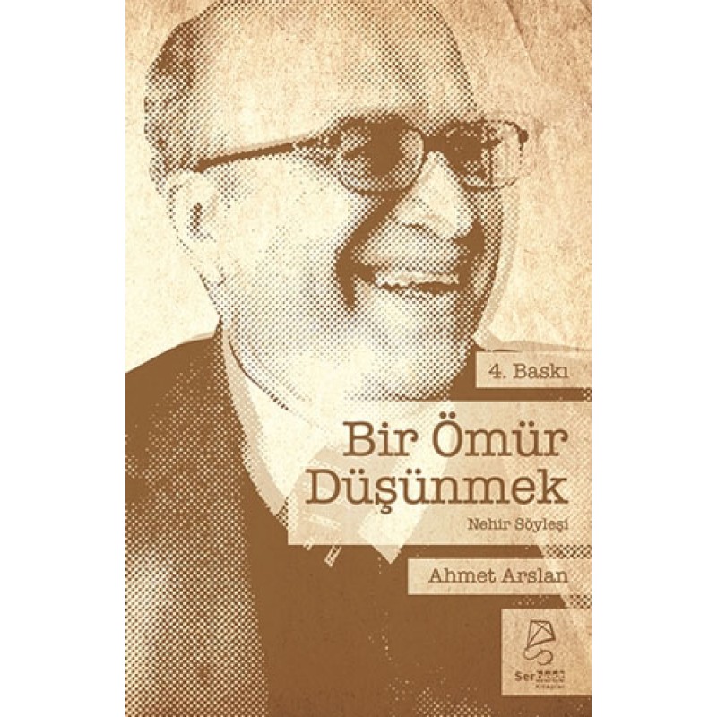 Bir Ömür Düşünmek Bir Ömür Düşünmek