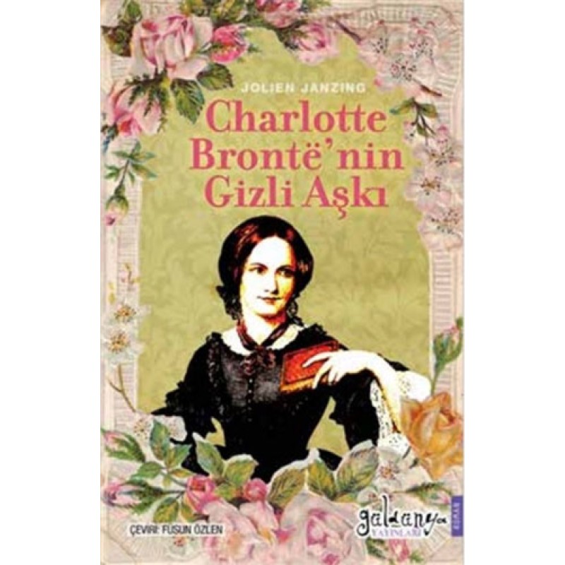 Charlotte Bronte’nin Gizli Aşkı Charlotte Bronte’nin Gizli Aşkı