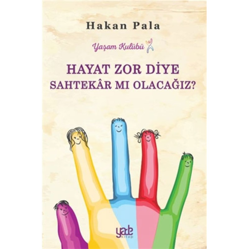 Hayat Zor Diye Sahtekar mı Olacağız? Hayat Zor Diye Sahtekar mı Olacağız?