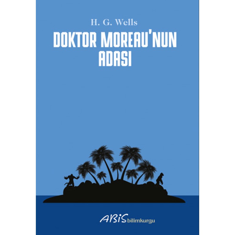 Doktor Moreau’nun Adası Doktor Moreau’nun Adası