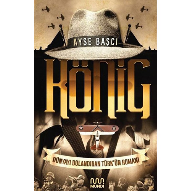 König: Dünyayı Dolandıran Türk'ün Romanı König: Dünyayı Dolandıran Türk'ün Romanı