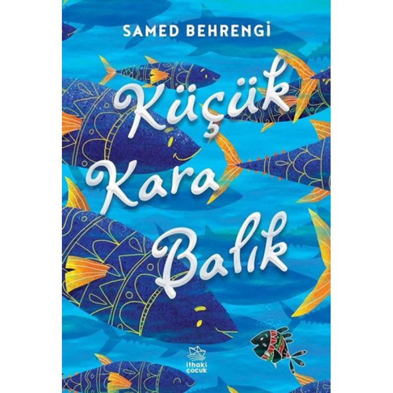 Küçük Kara Balık Küçük Kara Balık
