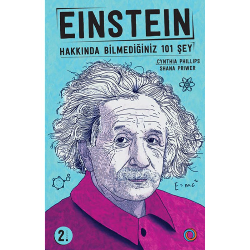 Einstein Hakkında Bilmediğiniz 101 Şey Einstein Hakkında Bilmediğiniz 101 Şey