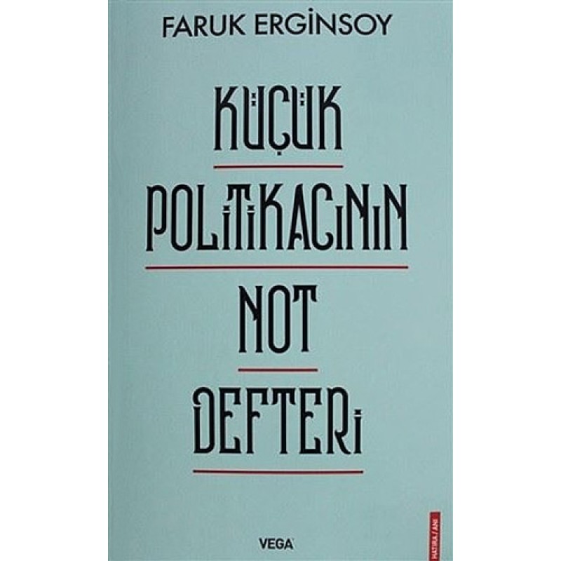 Küçük Politikacının Not Defteri Küçük Politikacının Not Defteri
