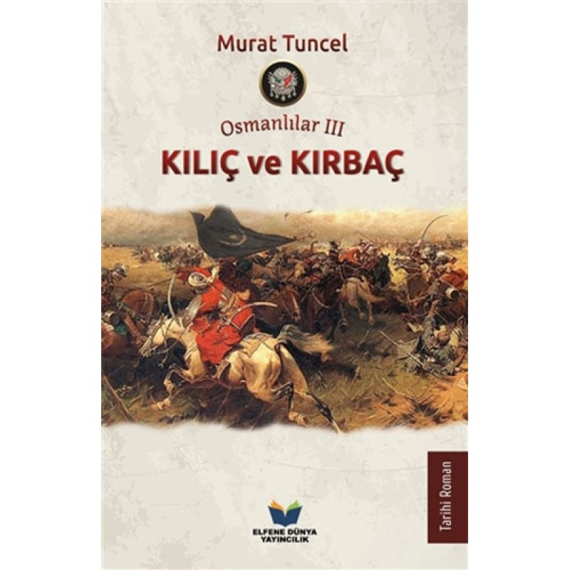Kılıç ve Kırbaç - Osmanlılar 3 Kılıç ve Kırbaç - Osmanlılar 3