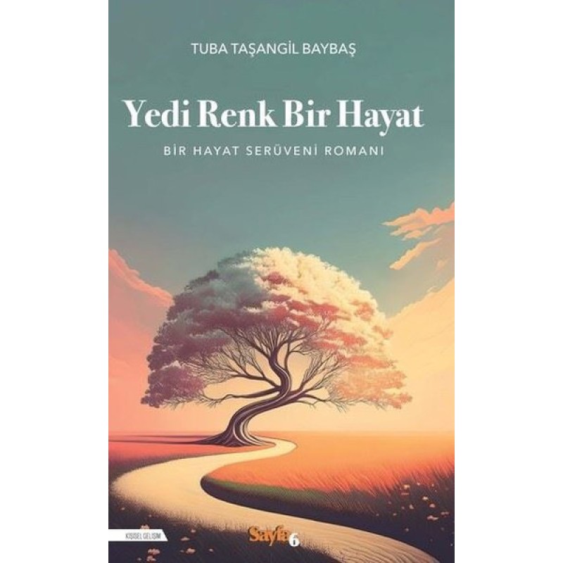 Yedi Renk Bir Hayat Yedi Renk Bir Hayat