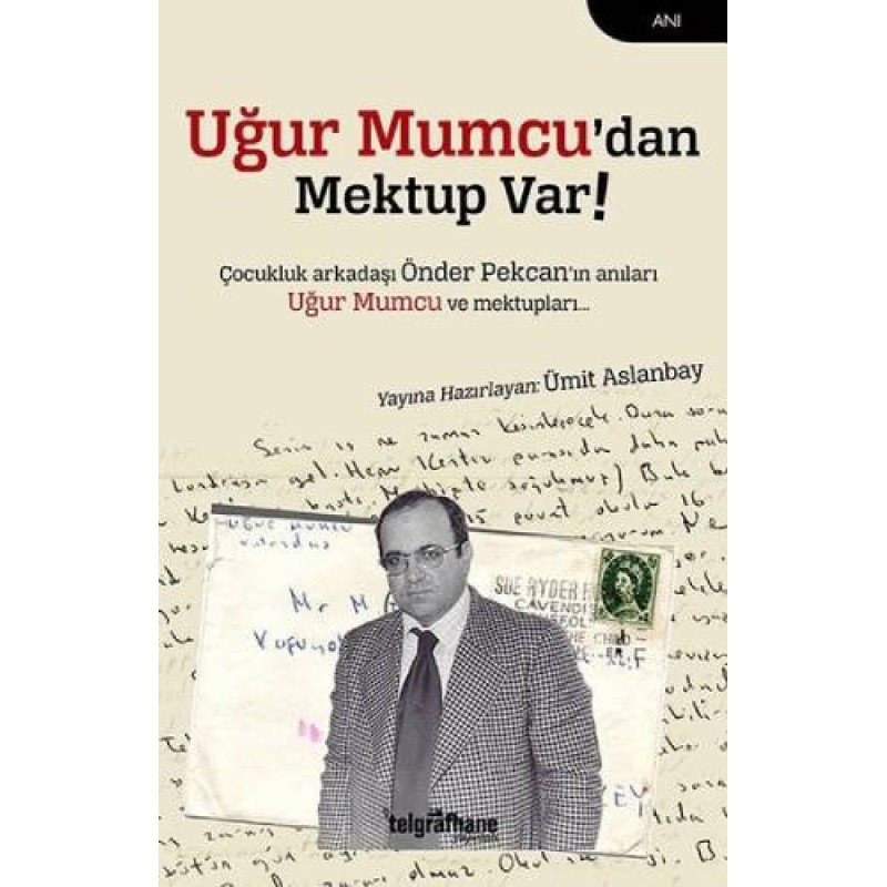 Uğur Mumcu’dan Mektup Var Uğur Mumcu’dan Mektup Var
