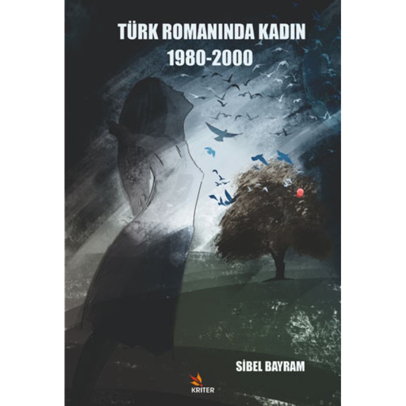 Türk Romanında Kadın 1980-2000 Türk Romanında Kadın 1980-2000
