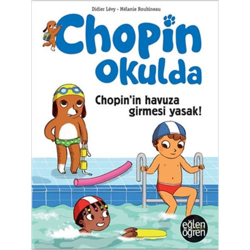 Chopin Okulda - Chopin'in Havuza Girmesi Yasak!
